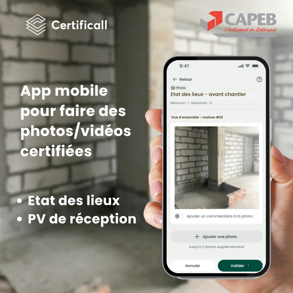 Protéger son chantier avec l'application photo Certificall : pour tous les artisans du BTP