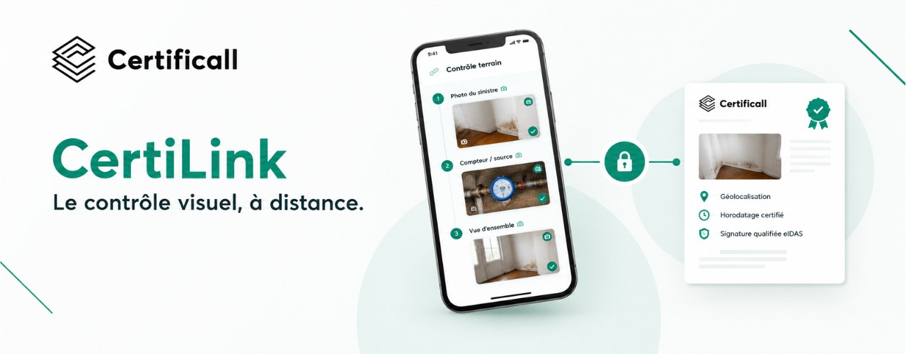 Certilink - controle visuel à distance avec des preuves certifiees via Certificall