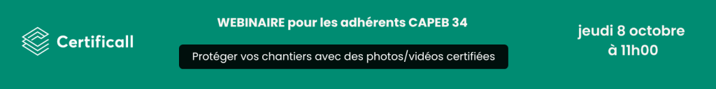 Inscription webinar CAPEB 34 / Certificall